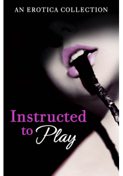 Instructed to Play