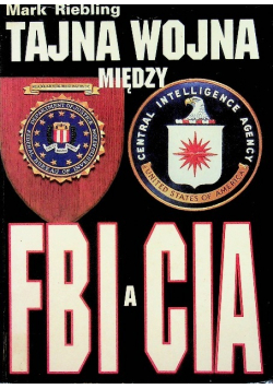 Tajna wojna miedzy FBI a CIA