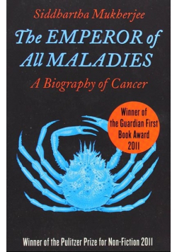 The Emperor of All Maladies