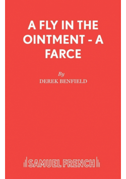 A Fly in the Ointment - A Farce