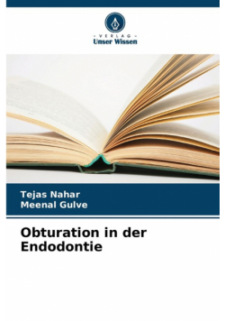 Obturation in der Endodontie