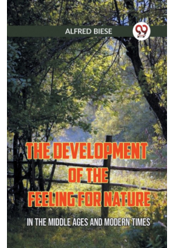 The Development Of The Feeling For Nature In The Middle Ages And Modern Times