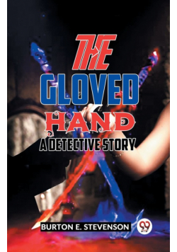 The Gloved Hand A Detective Story