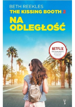 The Kissing Booth 2 Na odległość
