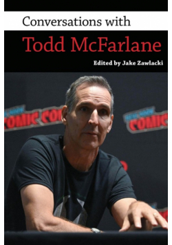 Conversations with Todd McFarlane