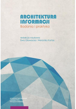 Architektura informacji. Badania i praktyka