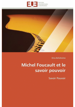 Michel foucault et le savoir pouvoir