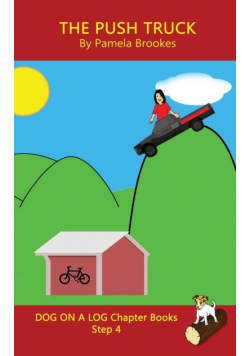 The Push Truck Chapter Book
