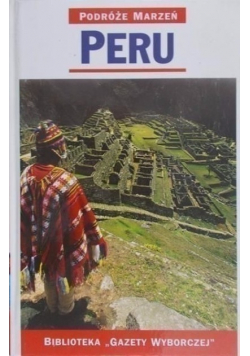 Podróże marzeń Tom 25  Peru