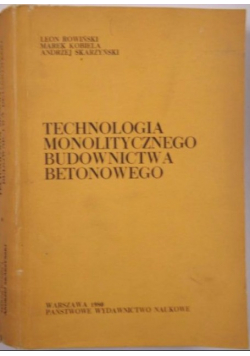 Technologia monolitycznego budownictwa betonowego