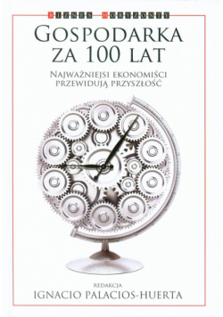 Gospodarka za 100 lat