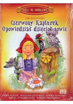 Czerwony kapturek Opowiedział dzięcioł sowie z płytą CD