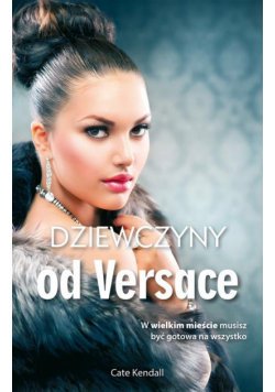 Dziewczyny od Versace