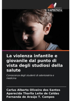 La violenza infantile e giovanile dal punto di vista degli studiosi della salute