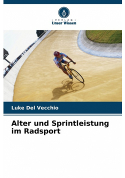 Alter und Sprintleistung im Radsport