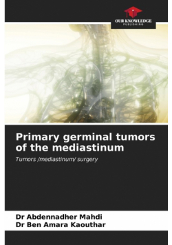 Primary germinal tumors of the mediastinum