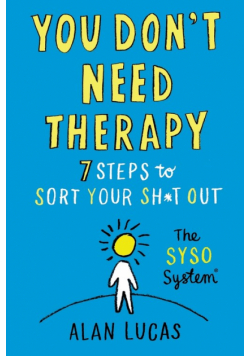 You Don't Need Therapy