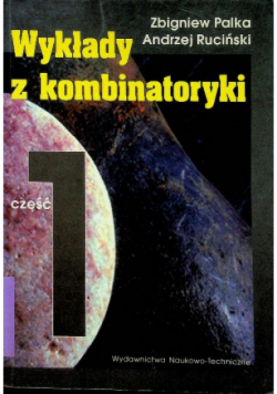 Wykłady z kombinatoryki Część 1