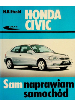 Honda Civic Sam naprawiam samochód