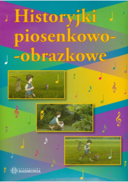 Historyjki piosenkowo obrazkowe + CD