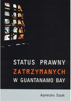 Status Prawny Zatrzymanych W Guantanamo Bay