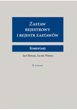 Zastaw rejestrowy i rejestr zastawów Komentarz