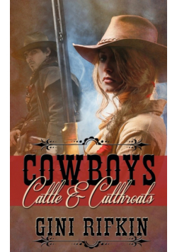 Cowboys, Cattle, and Cutthroats