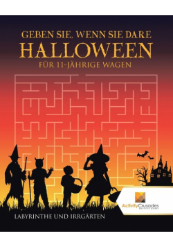 Geben Sie, Wenn Sie Dare Halloween Edition Für 11-Jährige Wagen