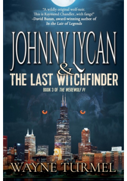 Johnny Lycan and the Last Witchfinder