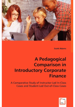 A Pedagogical Comparison in Introductory Corporate Finance
