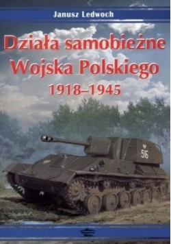 Działa samobieżne Wojska Polskiego 1918 1945