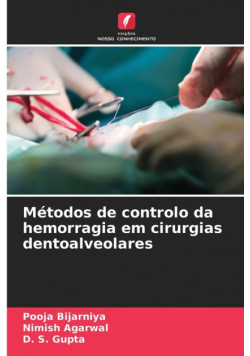 Métodos de controlo da hemorragia em cirurgias dentoalveolares