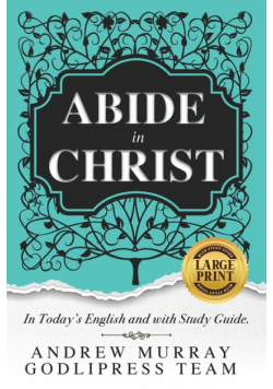 Andrew Murray Abide in Christ