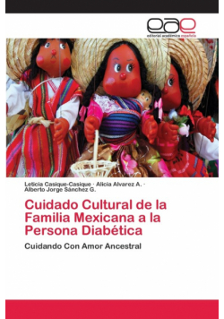 Cuidado Cultural de la Familia Mexicana a la Persona Diabética