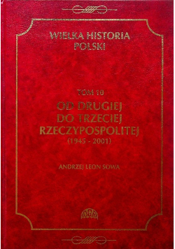 Od Drugiej do Trzeciej Rzeczypospolitej 1945 - 2001