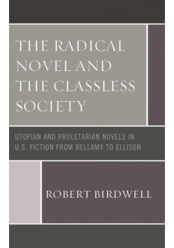 The Radical Novel and the Classless Society