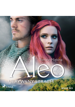 Aleo. Ukrywany strach