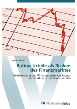 Rating-Urteile als Risiken des Finanzmarktes