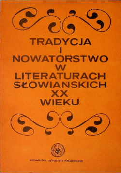 Tradycja i nowatorstwo w literaturach słowiańskich