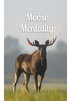 Moose Mentality