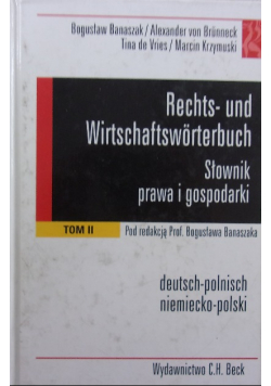 Rechts und Wirtschaftsworterbuch Słownik prawa i gospodarki Tom II
