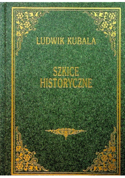 Szkice historyczne Reprint z 1901 r.