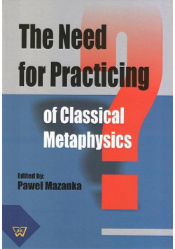 The Need for Practicing for Classical Metaphysics