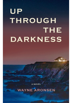 Up Through the Darkness