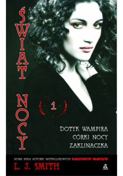 Świat nocy 1 Dotyk wampira Córki nocy Zaklinaczka