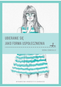 Ubieranie się jako forma uspołecznienia