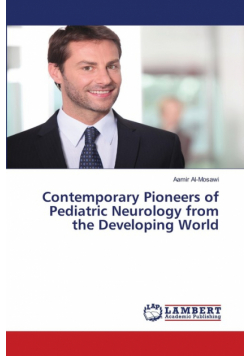Contemporary Pioneers of Pediatric Neurology from the Developing World