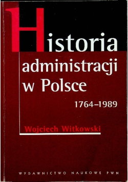 Historia administracji w Polsce 1764 - 1989