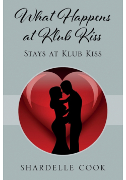 What Happens at Klub Kiss