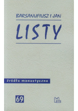 Barsanufiusz i Jan - Listy ŹRÓDŁA MONASTYCZNE
